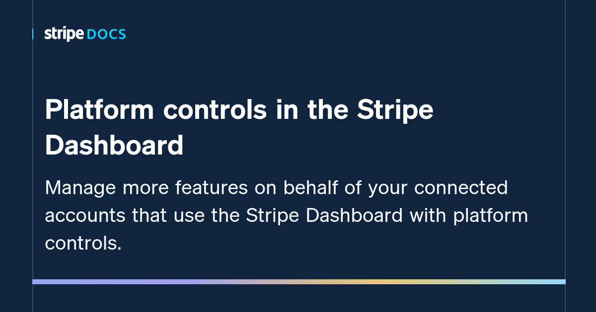 Platform controls in the Stripe Dashboard | Stripe Documentation