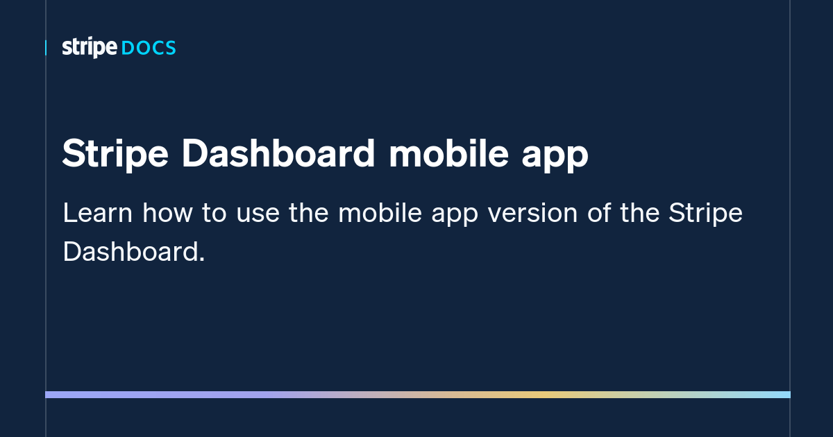 Stripe Dashboard mobile app | Stripe Documentation