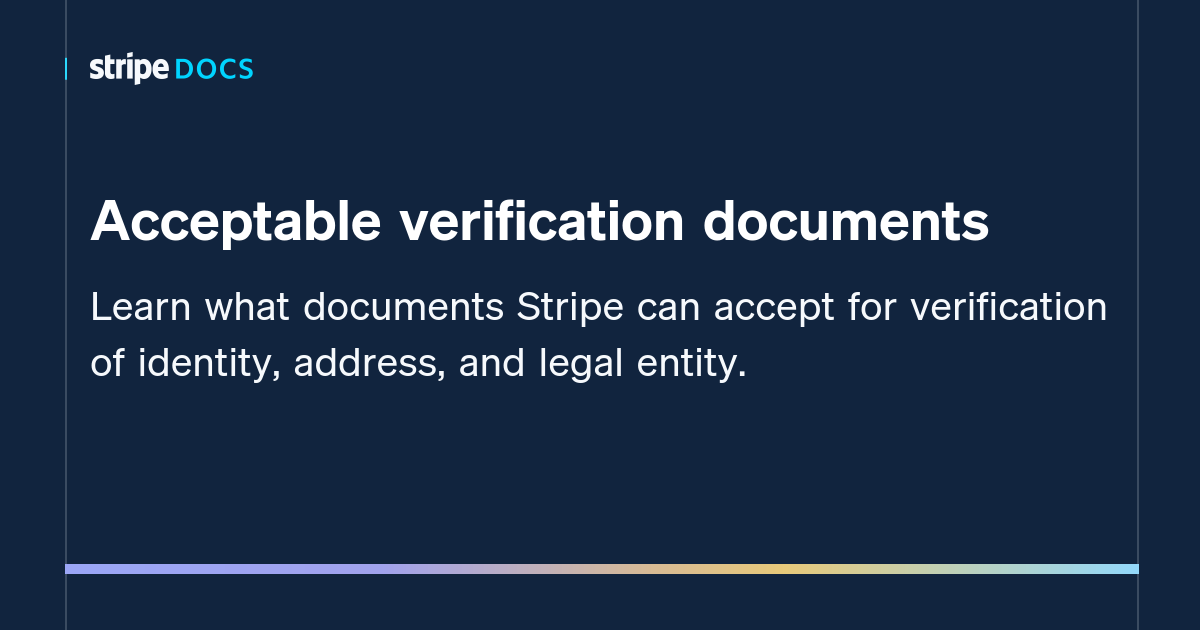 Acceptable verification documents  Stripe Documentation