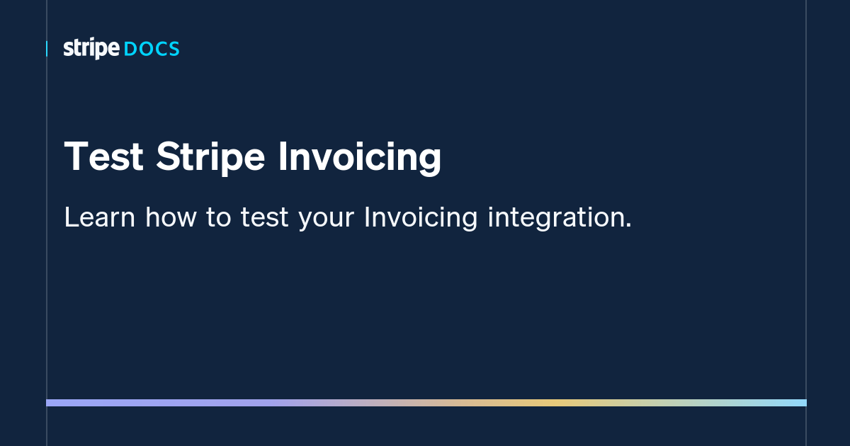 Test Stripe Invoicing | Stripe Documentation
