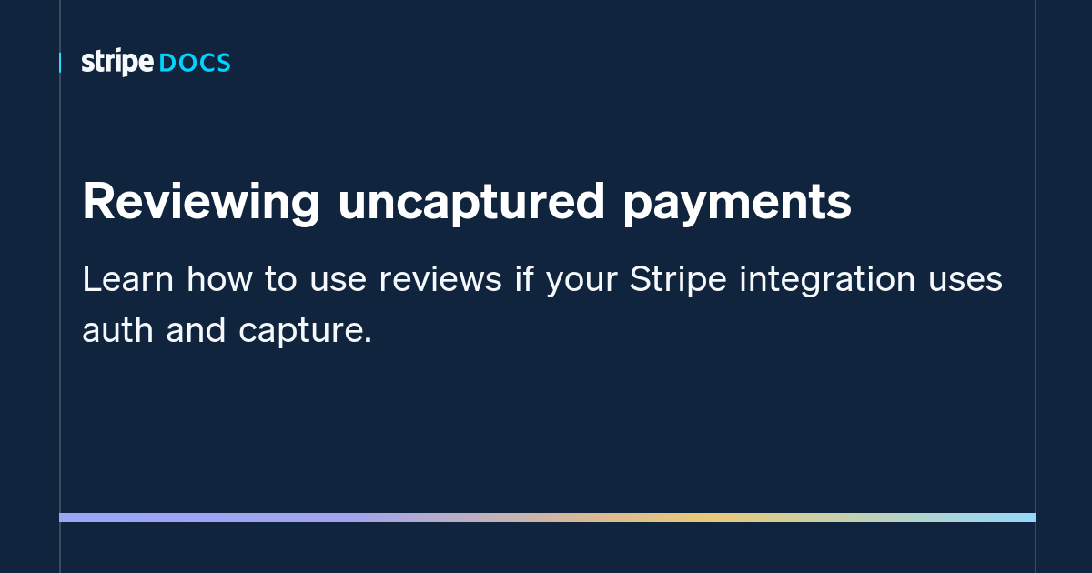 What Does Uncaptured Payment Mean On Stripe