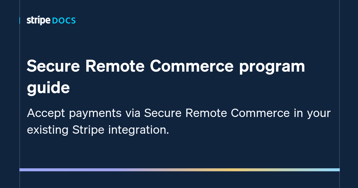 Secure Remote Commerce program guide | Stripe Documentation