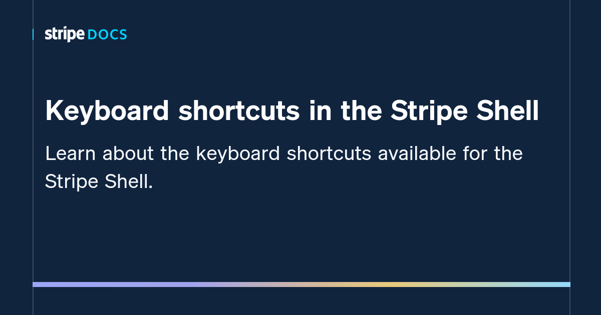 keyboard-shortcuts-in-the-stripe-shell-stripe-documentation