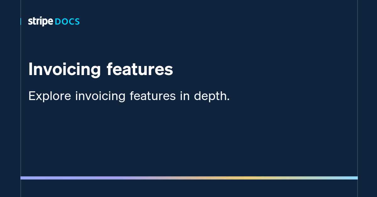 Invoicing features | Stripe Documentation