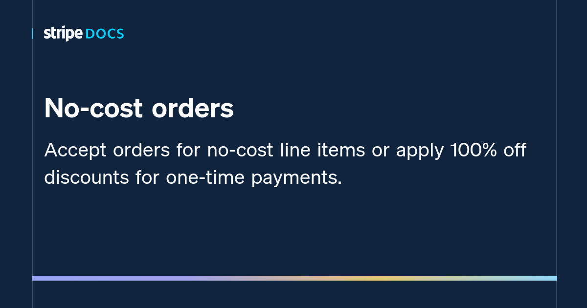 No-cost orders | Stripe Documentation